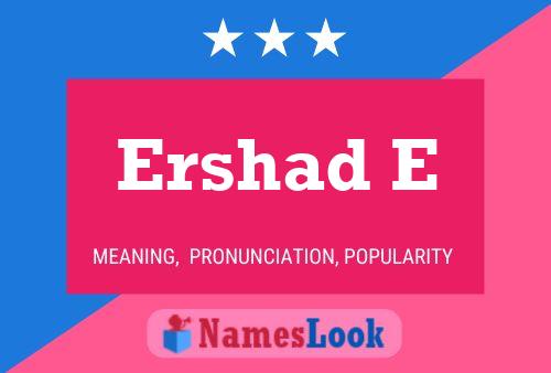 ملصق اسم Ershad E