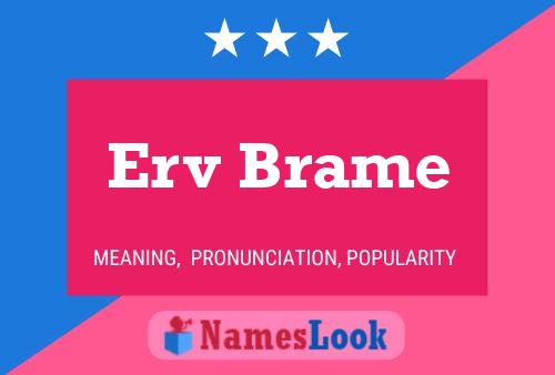 ملصق اسم Erv Brame