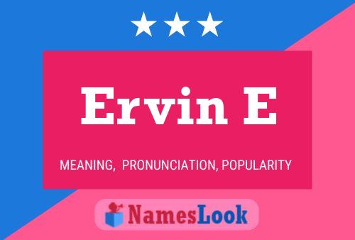 ملصق اسم Ervin E