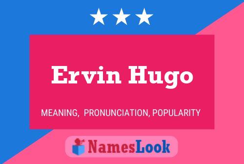 ملصق اسم Ervin Hugo