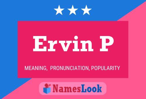 ملصق اسم Ervin P