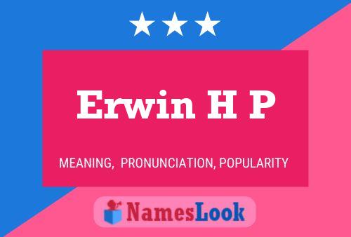 ملصق اسم Erwin H P