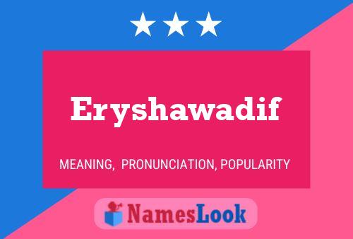 ملصق اسم Eryshawadif