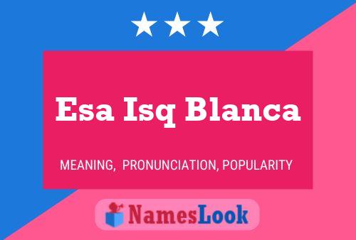 ملصق اسم Esa Isq Blanca