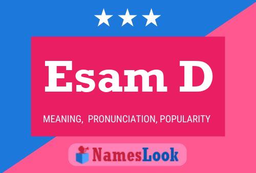 ملصق اسم Esam D