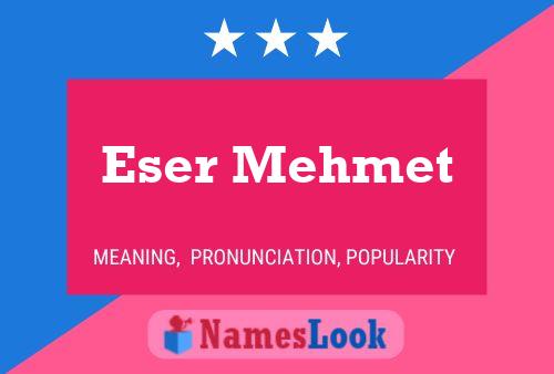 ملصق اسم Eser Mehmet