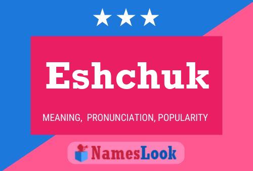 ملصق اسم Eshchuk