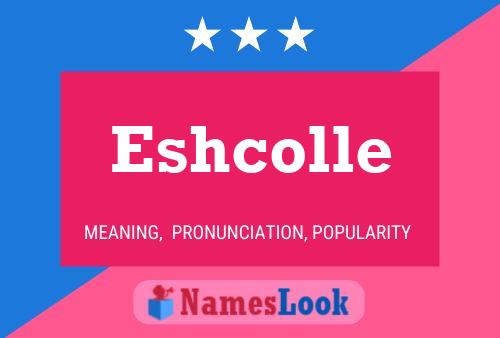 ملصق اسم Eshcolle