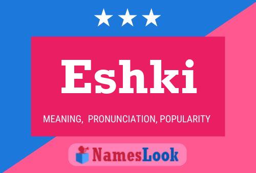 ملصق اسم Eshki