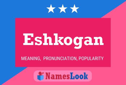 ملصق اسم Eshkogan