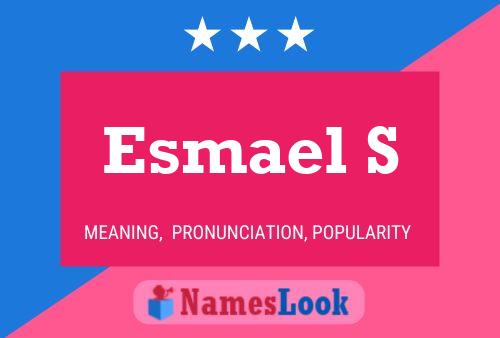 ملصق اسم Esmael S