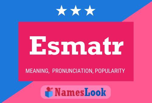 ملصق اسم Esmatr