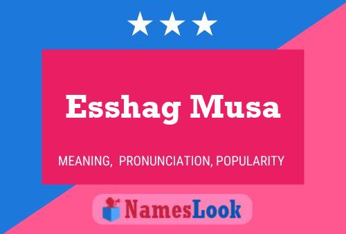 ملصق اسم Esshag Musa