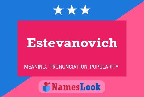 ملصق اسم Estevanovich