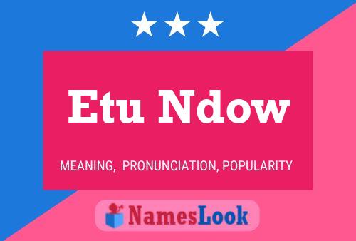 ملصق اسم Etu Ndow