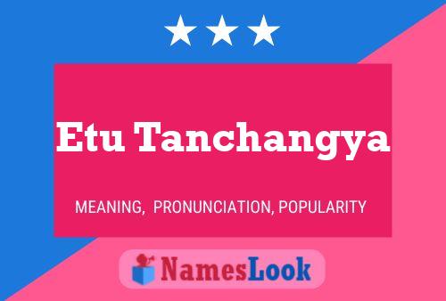 ملصق اسم Etu Tanchangya