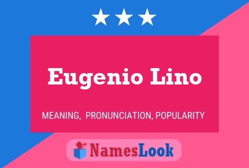 ملصق اسم Eugenio Lino