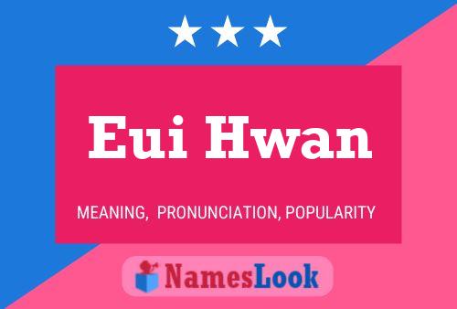 ملصق اسم Eui Hwan