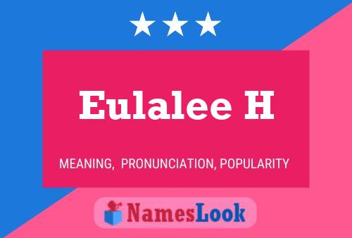 ملصق اسم Eulalee H