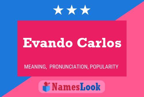 ملصق اسم Evando Carlos