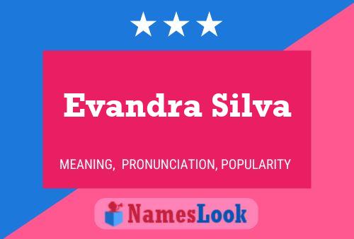 ملصق اسم Evandra Silva