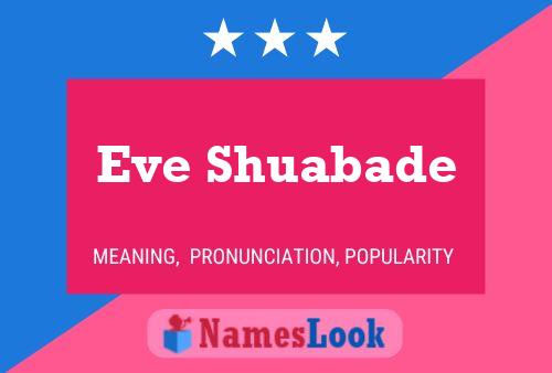 ملصق اسم Eve Shuabade