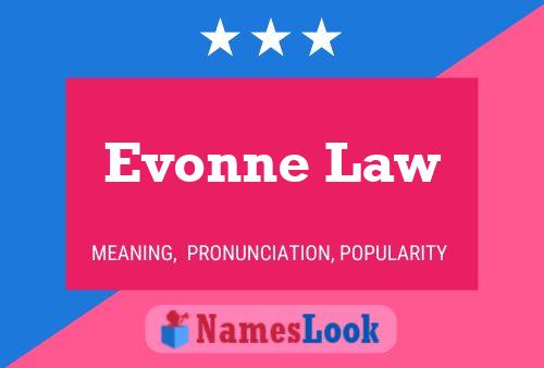 ملصق اسم Evonne Law