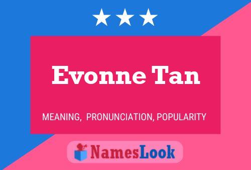 ملصق اسم Evonne Tan