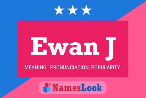 ملصق اسم Ewan J