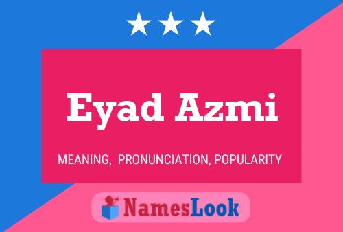 ملصق اسم Eyad Azmi