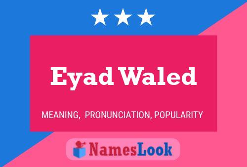 ملصق اسم Eyad Waled