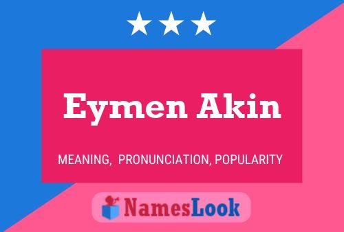 ملصق اسم Eymen Akin