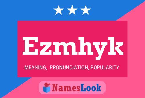 ملصق اسم Ezmhyk