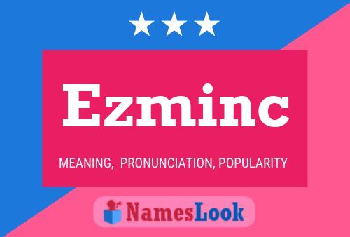 ملصق اسم Ezminc