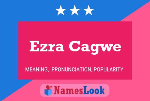 ملصق اسم Ezra Cagwe