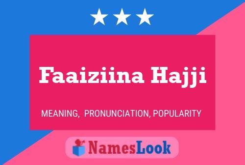 ملصق اسم Faaiziina Hajji