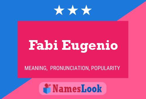 ملصق اسم Fabi Eugenio