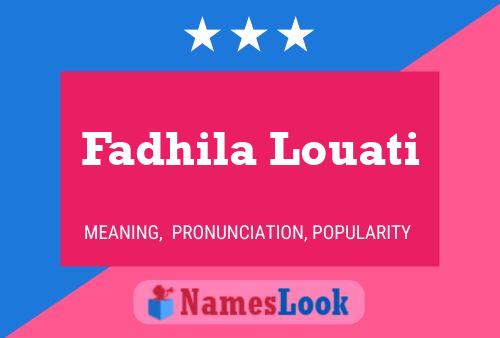 ملصق اسم Fadhila Louati