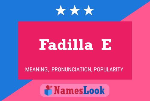 ملصق اسم Fadilla  E