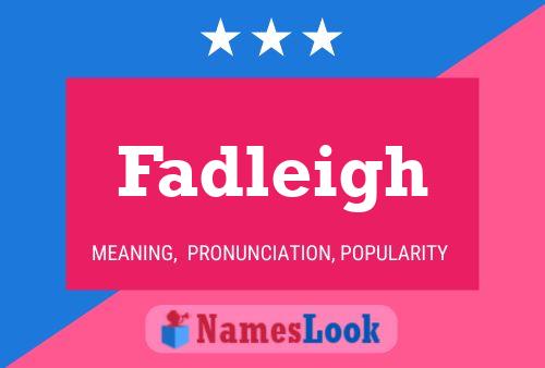 ملصق اسم Fadleigh