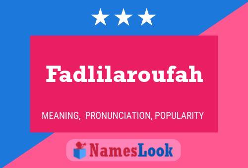 ملصق اسم Fadlilaroufah