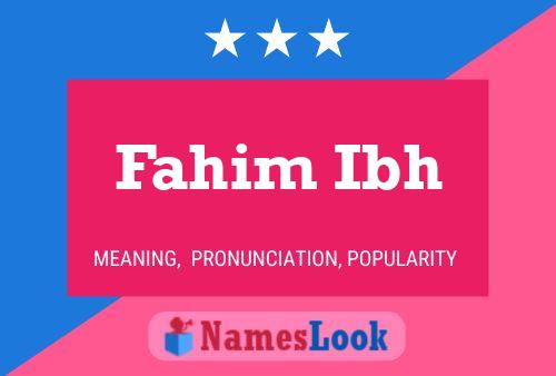 ملصق اسم Fahim Ibh