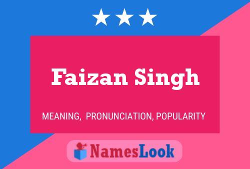 ملصق اسم Faizan Singh