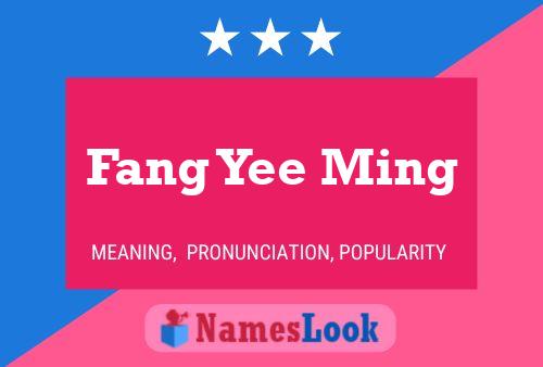 ملصق اسم Fang Yee Ming