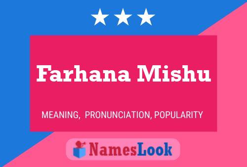 ملصق اسم Farhana Mishu