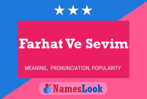 ملصق اسم Farhat Ve Sevim