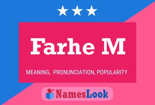 ملصق اسم Farhe M