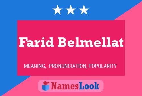 ملصق اسم Farid Belmellat