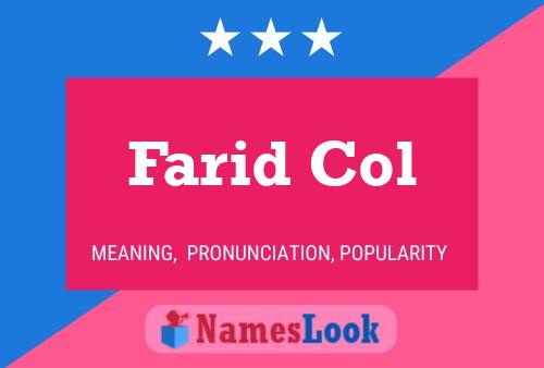 ملصق اسم Farid Col