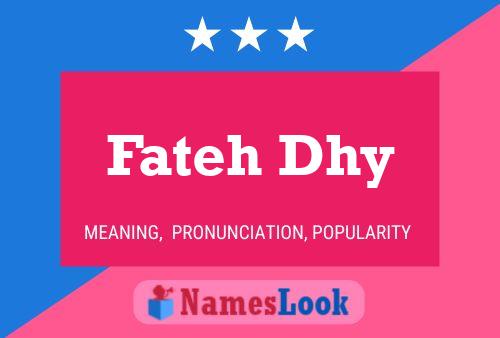 ملصق اسم Fateh Dhy